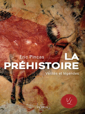 cover image of La préhistoire, vérités et légendes